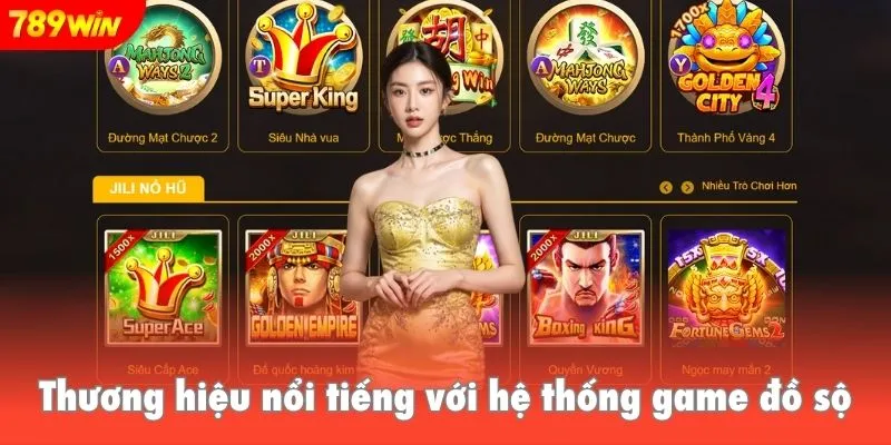 Thương hiệu nổi tiếng với hệ thống game đồ sộ