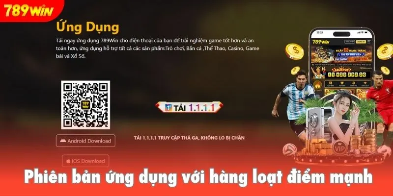 Phiên bản ứng dụng với hàng loạt điểm mạnh
